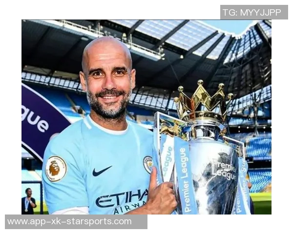 曼城传奇再续辉煌瓜迪奥拉带领球队追逐更多荣誉与梦想